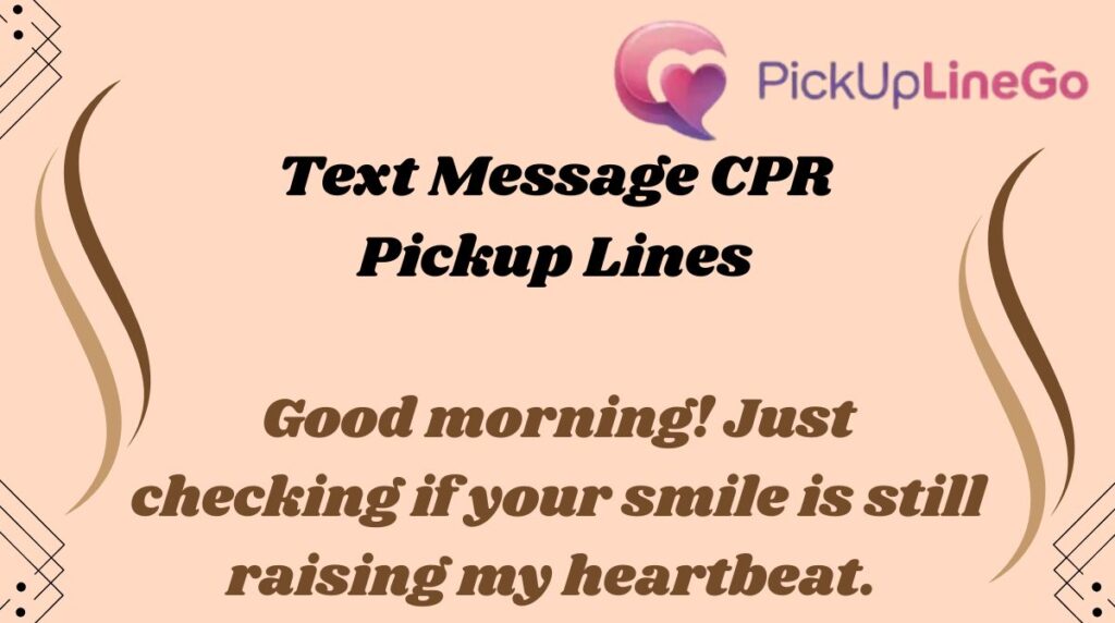 Text Message CPR Pickup Lines