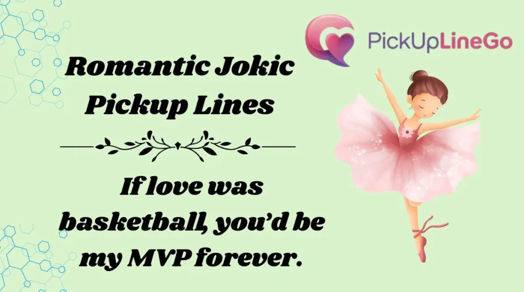 Romantic Jokic Pickup Lines