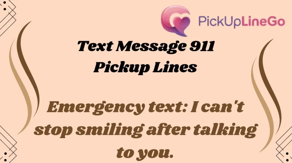 Text Message 911 Pickup Lines