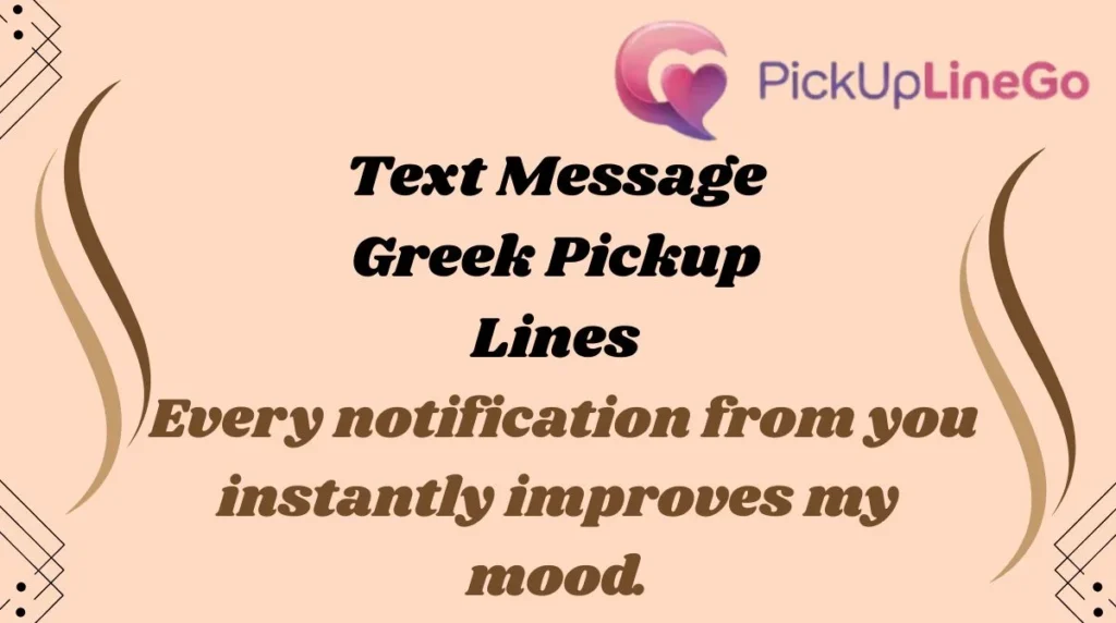 Text Message Greek Pickup Lines