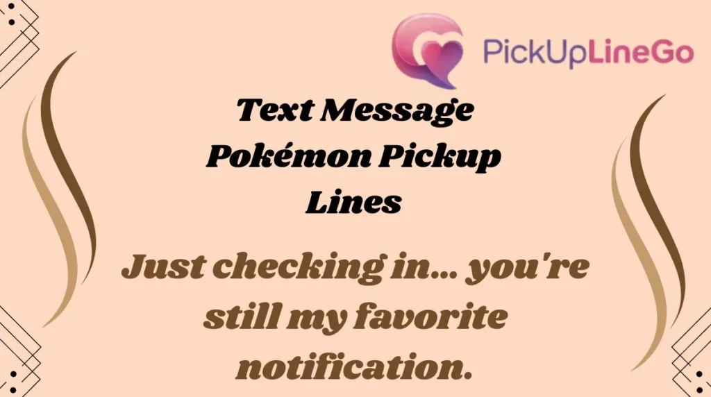 Text Message Pokémon Pickup Lines