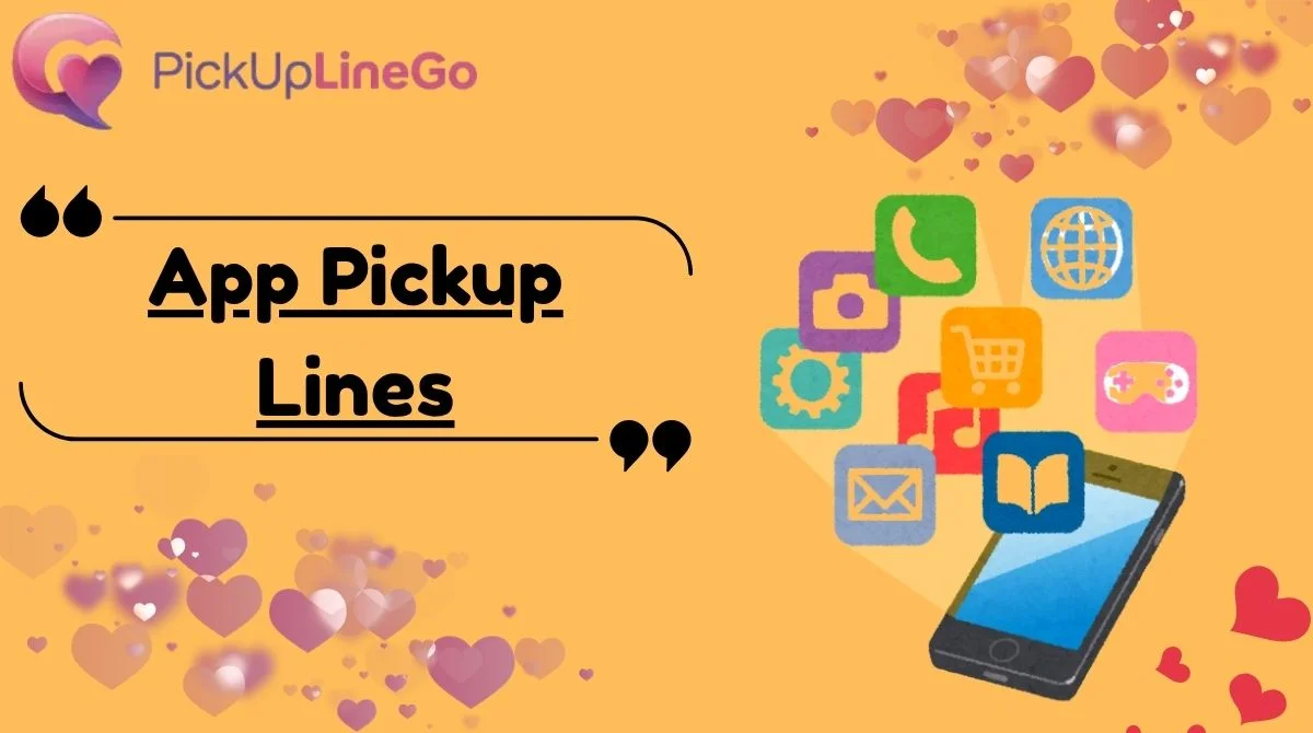 App Pickup Lines