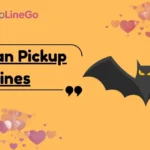 Batman Pickup Lines