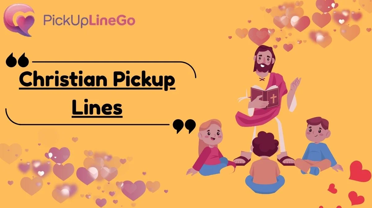 Christian Pickup Lines