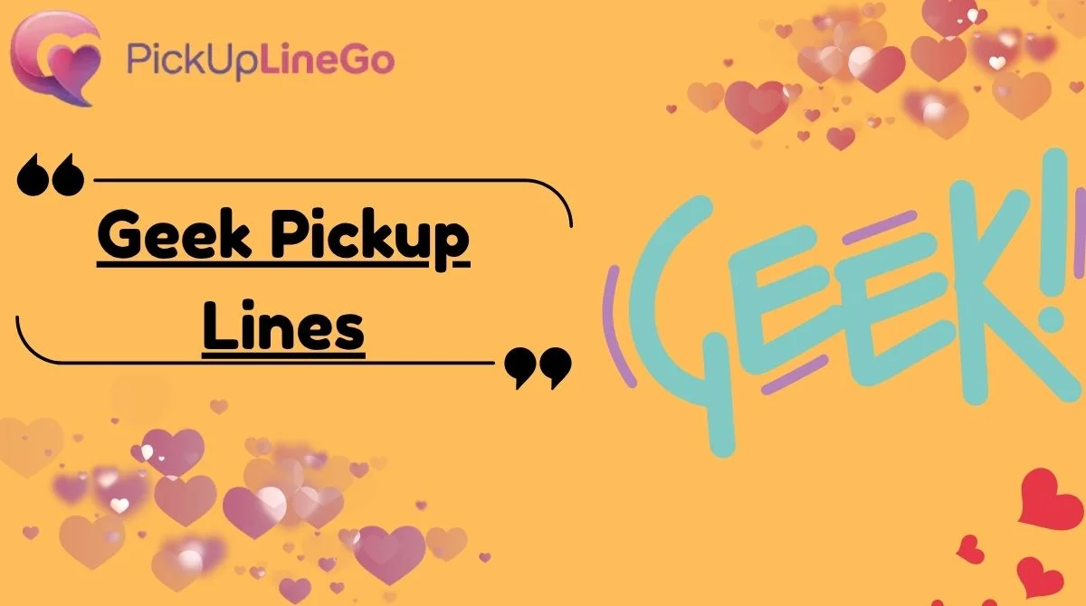 Geek Pickup Lines