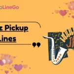 Jazz Pickup Lines