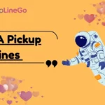 NASA Pickup Lines