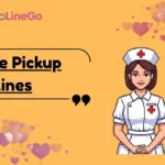 Nurse Pickup Lines