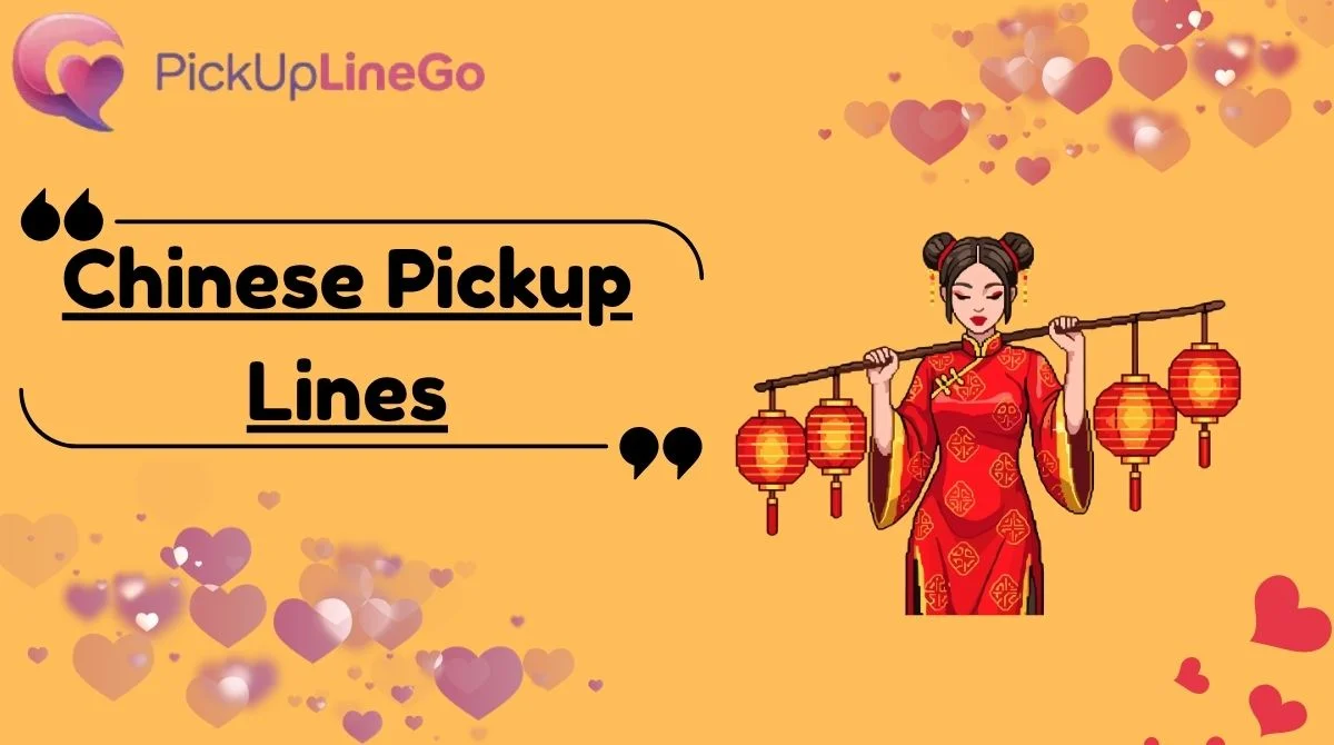 Chinese Pickup Lines