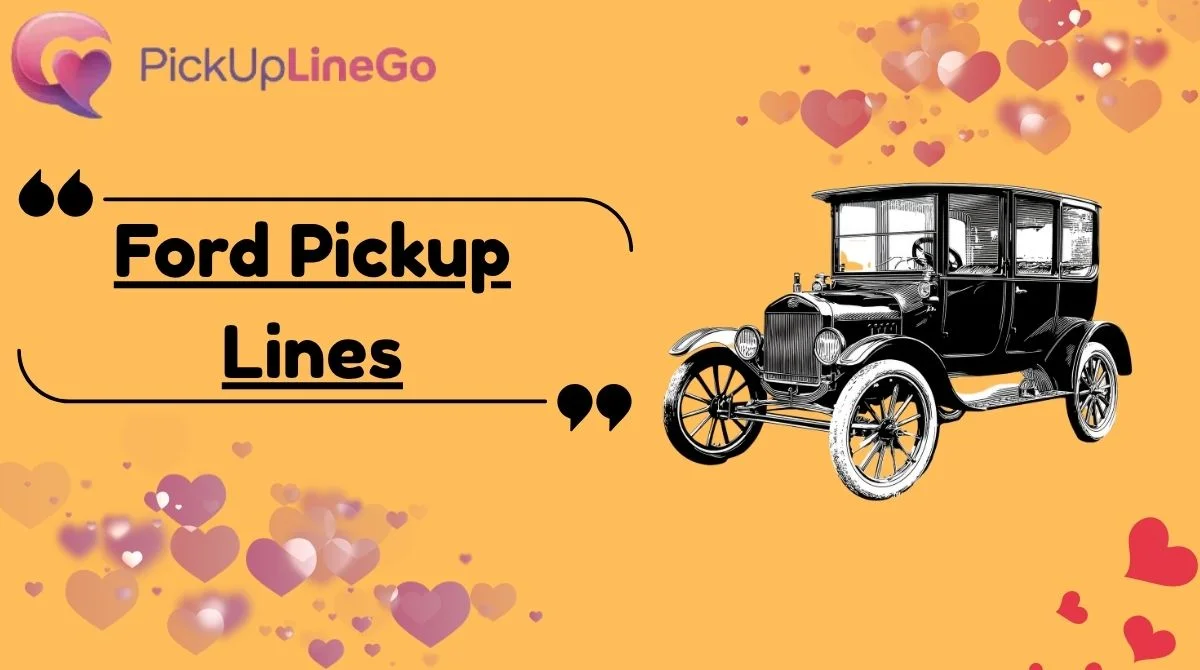 Ford Pickup Lines