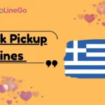 Greek Pickup Lines