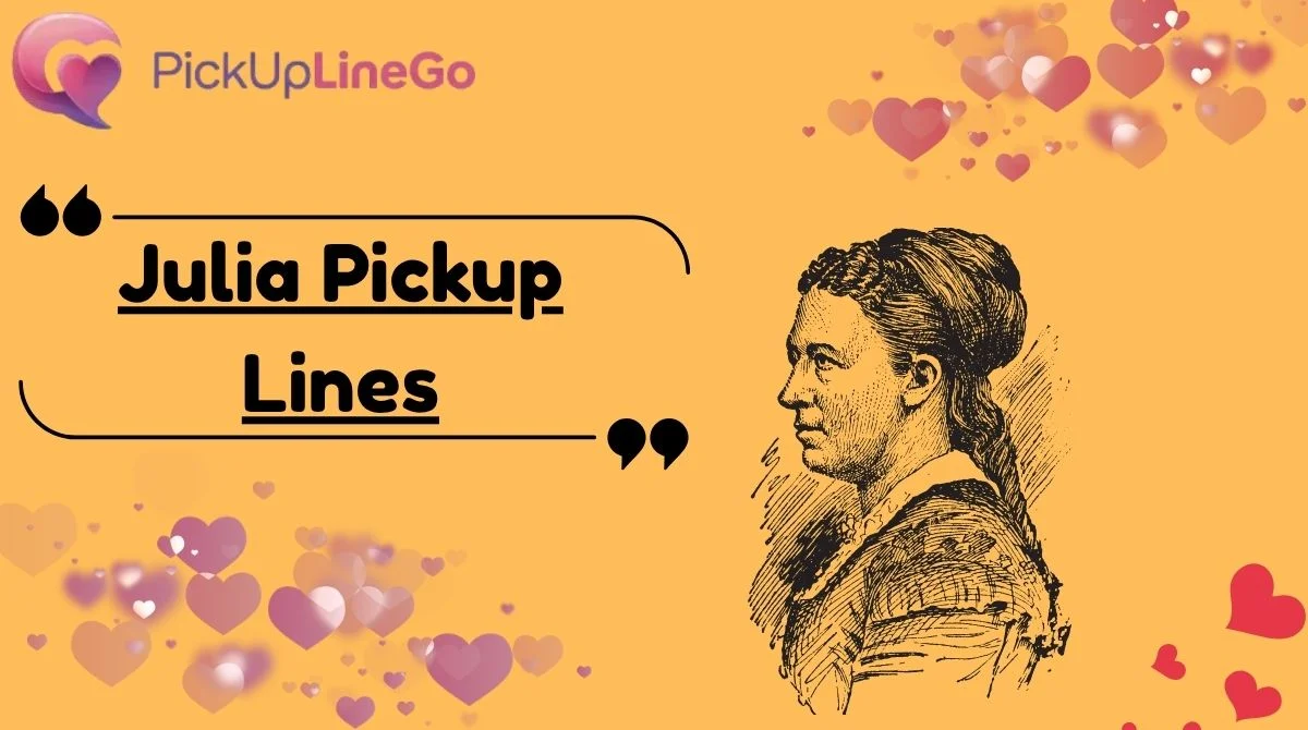 Julia Pickup Lines