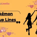 Pokémon Pickup Lines